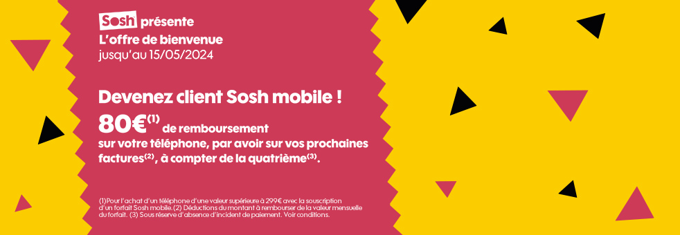Jusqu'au 15/05/2024 Devenez client Sosh mobile ! 80€ (1) de remboursement sur votre téléphone, par avoir sur vos prochaines factures (2), à compter de la quatrième (3).