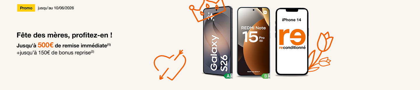 fête des mères, jusqu'à 500€ de remise immédiate + 150€ de bonus reprise. jusqu'au 10 juin 2026.