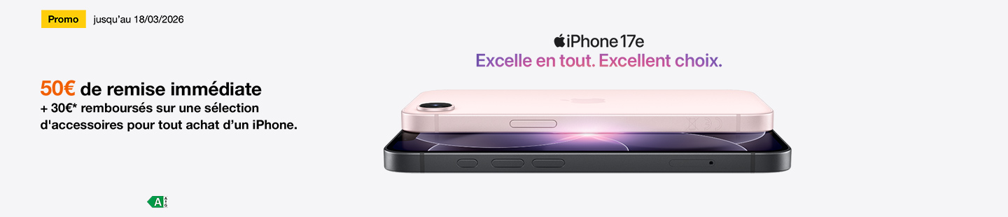 Précommande jusqu'au 18/03/2026 : 50€ de remise immédiate + 30€* remboursés sur une sélection d'accessoires pour tout achat d'un iPhone.