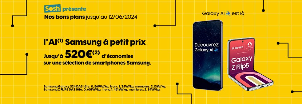 Sosh présente Nos bons plans jusqu'au 12/06/2024 l'AI(1) Samsung à petit prix Jusqu'à 520€(2) d'économies sur une sélection de smartphones Samsung