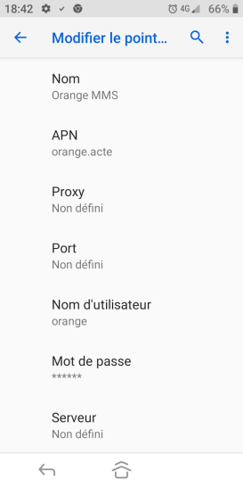 Étape 8 : Nom : Orange MMSAPN : orange.acteProxy : Non définiPort : Non définiNom d'utilisateur : orangeMot de passe : orangeServeur : Non définiMMSC : http://mms.orange.frProxy MMS : 192.168.10.200Port MMS : 8080MCC : 208 (par défaut)MNC : 1Type d'authentification : Non définiType d’APN : mmsProtocole APN : IPv4Protocole APN en itinérance: IPv4Activer/Désactiver l'APN : activé par défaut (critère grisé)Réseau : Non spécifiéType MVNO : AucunValeur MVNO : Non défini (critère grisé)Pour corriger d'éventuelles données erronées, il faudra créer un nouvel APN MMS.