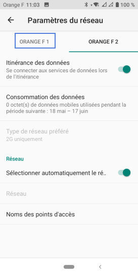 Étape 5 : Dans notre exemple, sélectionnez Orange F1.il se peut que 2 cartes SIM soient insérées dans le mobile.