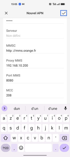 Étape 6 : Complétez tous les champs de l'APN selon les informations :- Nom : Orange- APN : orange- Proxy : Non défini- Port : Non défini- Nom d'utilisateur : orange-Passcode : orange-Serveur : Non défini-MMSC : http://mms.orange.fr-Proxy MMS : 192.168.10.200-Port MMS : 8080-MCC : 208-MNC : 01-Type d'authentification : PAP-Type d'APN : default,supl,mms,xcap,dun-Protocole de l'APN : IPv6-Protocole d'AP en itinérance : IPv6-Activer l'APN (activé)-Réseau : Non spécifié-Type MVNO :Aucun-Valeur MVNO: Non définiValidez le profil en cliquant sur l'Encoche.