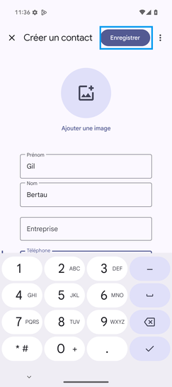 Étape 4 : Saisissez les informations du contact puis validez-le avec Enregistrer.si vous n'avez pas connecté de compte Google, par défaut les contacts sont enregistrés dans le mobile