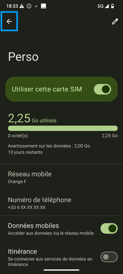 Étape 11 : Allez sur le pictogramme correspondant au retour.à ce stade, la carte SIM est renommée.Nous sommes là pour vous assurer une expérience personnalisée et sans tracas avec votre mobile.