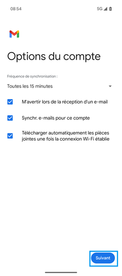 Étape 8 : Configurez les options de votre boîte mail :La fréquence de synchronisation est configurée par défaut.Les cases des différentes options sont cochées par défaut.Sélectionnez Suivant.