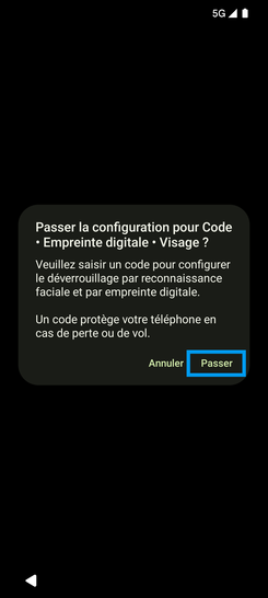 Étape 17 : Passez l'avertissement relatif à la configuration pour Code - Empreinte digitale - Visage ?