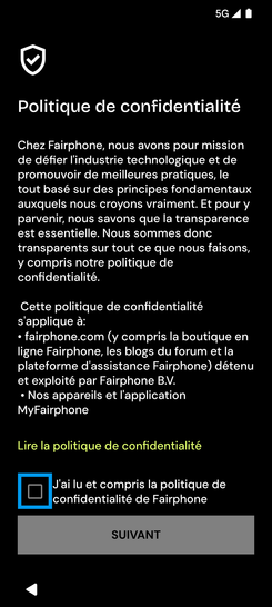 Étape 20 : Acceptez la Politique de confidentialité de Fairphone.