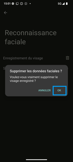 Étape 9 : Confirmez la suppression des données faciales avec OK.