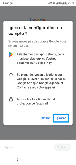 Étape 15 : Ignorer la configuration du compte Google : confirmez avec Ignorer.