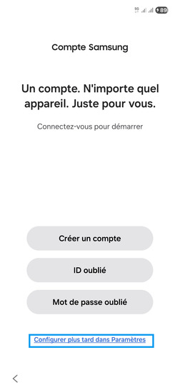 Étape 18 : Choisissez Configurer plus tard dans Paramètres.