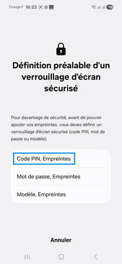 Étape 6 : Choisissez un mode de déverrouillage secondaire de l'écran.ici, pour exemple, sélectionnez code PIN.ce mode secondaire vous sera demandé si l'empreinte digitale n'est pas reconnue ou bien au démarrage suite à une extinction. Renseignez une première fois le code, mot de passe, schéma en fonction du mode choisi.Saisissez votre code PIN et cliquez sur Continuer.Confirmez votre code PIN avec OK.