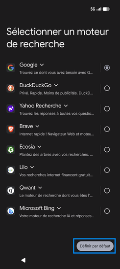 Étape 16 : Sélectionnez un moteur de recherche et appuyez sur Définir par défaut.