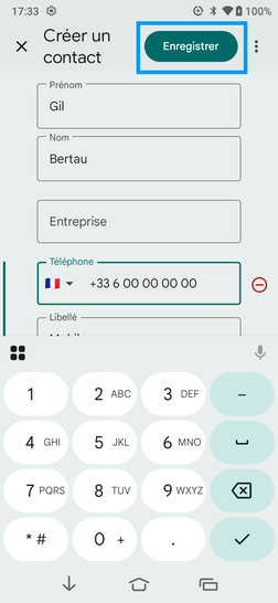 Étape 4 : Saisissez les coordonnées du contact (à minima, nom ou prénom et un numéro) puis validez avec Enregistrer.