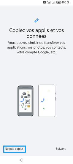 Étape 6 : Copiez vos applis et vos données; ici, notre exemple : sélectionnez Ne pas copier.patientez pendant la Vérification des informations....