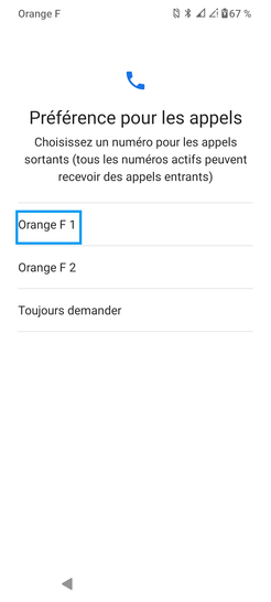 Étape 4 : Sélectionnez la carte SIM pour les appels.vous aurez la possibilité de modifier votre choix par la suite.