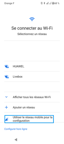 Étape 6 : Sélectionnez Utiliser le réseau mobile pour la configuration.vous pourrez activer l'une de ces connexions ultérieurement, via une Livebox.