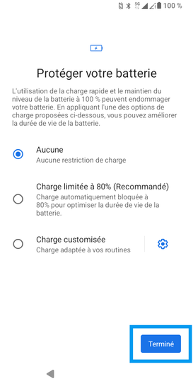 Étape 26 : Protection de la batterie : ici, notre exemple Aucune et continuez avec Terminé.