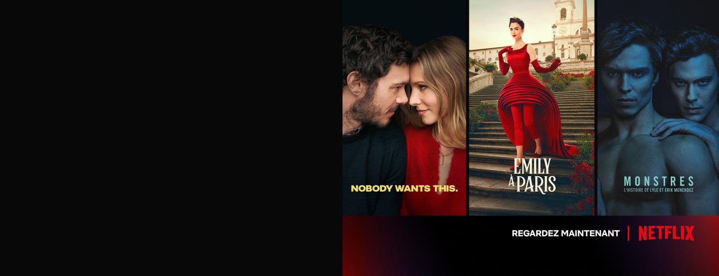 Nobody wants this - Emily à Paris - Monstres  sur Netflix 